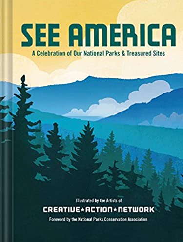 See America A Celebration of Our National Parks And Treasured Sites Book