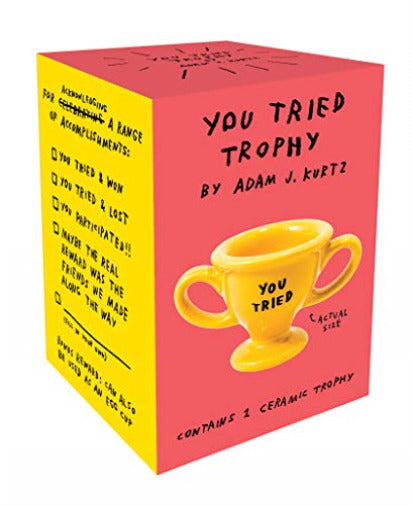 Adam J. Kurtz You Tried Trophy Ceramic Prize Cup for Trying Funny and Snarky Award to Acknowledge Work and Effort